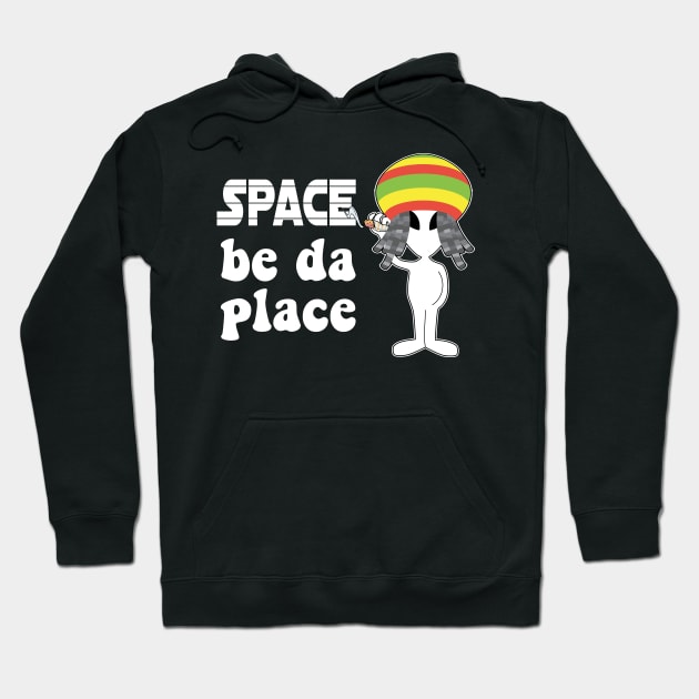 Space Be Da Place Hoodie by Slap Cat Designs